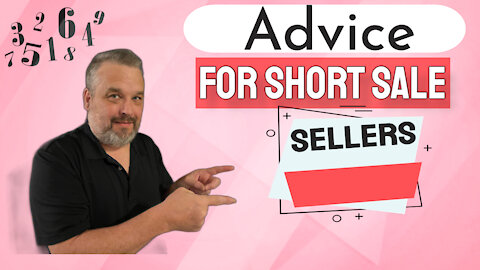 Advice For Short Sale Sellers