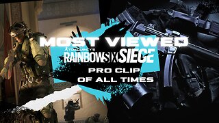 Unbelievable Gameplay!: Most Viewed Rainbow Six Siege Pro League Clip