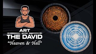 Art with The David - EPISODE 4 "Heaven and Hell"