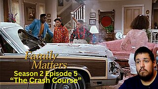 Family Matters | The Crash Course | Season 2 Episode 5 | Reaction