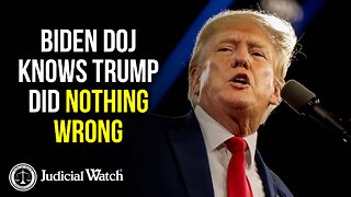 REMEMBER: Trump Did Nothing Wrong And Biden DOJ Knows It!