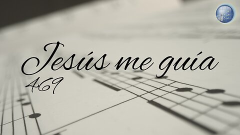 469. JESÚS ME GUÍA - Red ADvenir Himnos