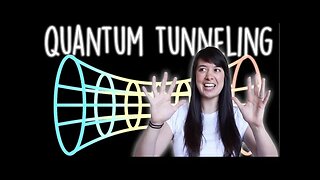 What is Quantum Tunneling, Exactly?