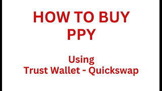 How to Buy PPY Crypto with Trust Wallet and QuickSwap | Join the Patriot Pay Community! 📈