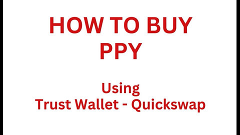 How to Buy PPY Crypto with Trust Wallet and QuickSwap | Join the Patriot Pay Community! 📈