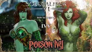 How to Dress Up Ivy as Poison Ivy (SoulCalibur™ VI: Sunday Lifestream)