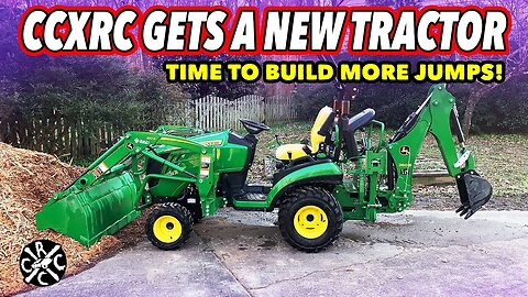 Bought a John Deere 1025r Tractor For CCxRC Jump and Track Building