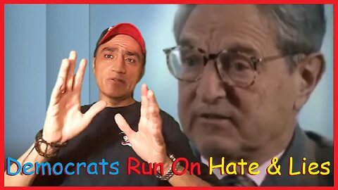 Democrats Run On HATE & LIES 👉 And Shocking Unearthed George Soros Interview Exposes Everything