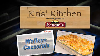 Walleye Casserole from Kris' Kitchen