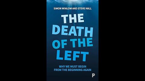 Galloway victorious, Steve Hall: The Death Of The Left, why we must begin from the beginning again