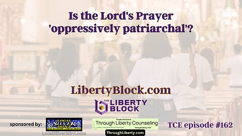 Is the Lord's Prayer 'oppressively patriarchal'?