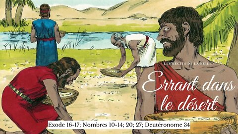 RTA - Les récits de la Bible - 14. Errant dans le désert