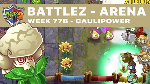 PvZ 2 - Battlez - Arena - Week 77 - Boosterama Preview - Level 1 Plants - 1.3 Mil Score