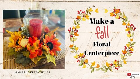 Create a Beautiful Fall Centerpiece DIY| How to Make a Floral Candle Holder Centerpiece