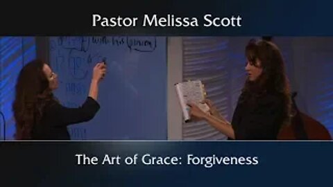 Luke 7, 15 & 19 The Art of Grace: Forgiveness