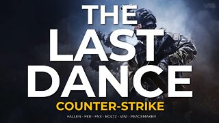 MOTIVAÇÃO | THE LAST DANCE (O SONHO SE TORNOU REALIDADE) CS:GO