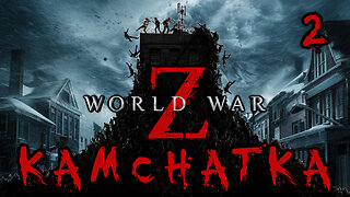 On the Grid | Kamchatka Part 2 World War Z Aftermath