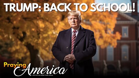 Praying or America | Back To School! - 11/6/23