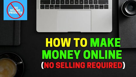 How to Make Money Online Without Selling Products - Affiliate Marketing for Beginners
