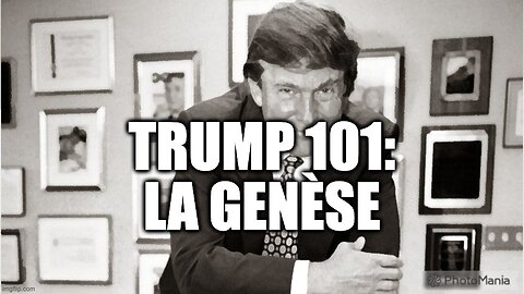 Trump 101: la Genèse