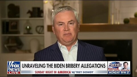 More Biden Bribery Schemes May Exist: Rep James Comer