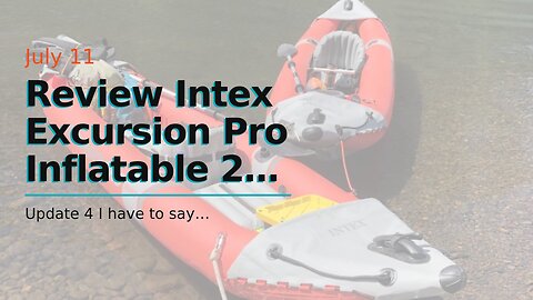 Review Intex Excursion Pro Inflatable 2 Person Vinyl Kayak w/ Oars & Pump, Red (2 Pack)
