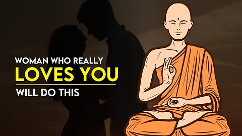 A Woman Who Truly Loves You Will Do This | Gautam Buddha Motivational Story