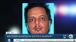 Brother wanted in sister's murder