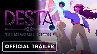 Desta: The Memories Between - Official Trailer | Nintendo Indie World Showcase 2022