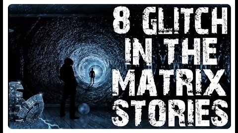 8 TRUE Glitch In The Matrix Stories to Freak You OUT! | Ft. Cayleigh Elise
