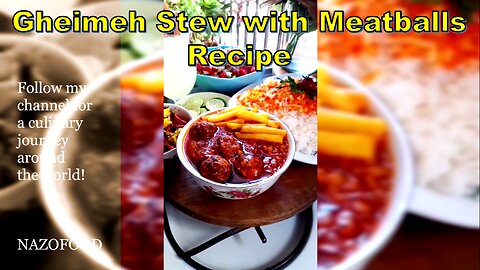 Gheimeh Stew with Meatballs Recipe-4K | رسپی خورشت قیمه با قلقلی گوشت