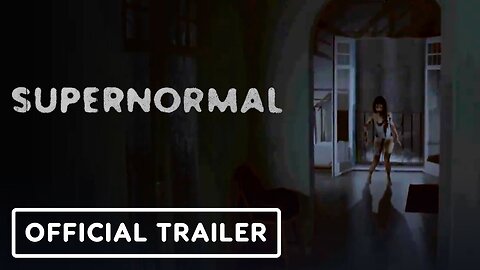 Supernormal - Official Gameplay Trailer