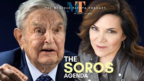 "The Soros Agenda", or, "George Soros 101", Part Two