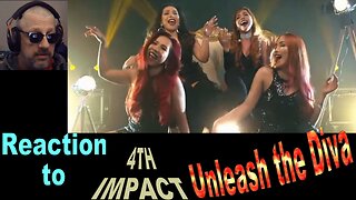 4TH IMPACT Unleash the Diva Reaction Video