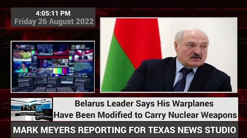 Belarus Leader Says His Warplanes Have Been Modified to Carry Nuclear Weapons