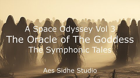 A Space Odyssey Vol 3 - Oracle of The Goddess - Epic Inspirational Symphony Orchestral Music