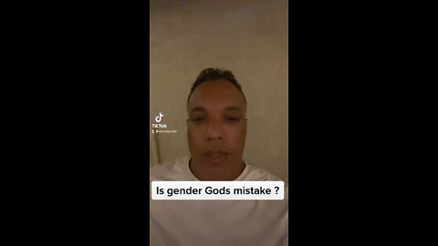 is gender Gods mistakes ?