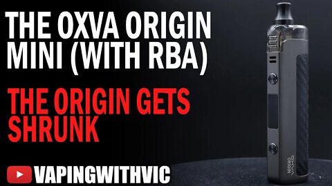 OXVA Origin Mini - Honey, i shrunk the Origin...