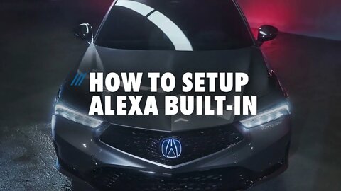Honda Acura Integra - Alexa Built in