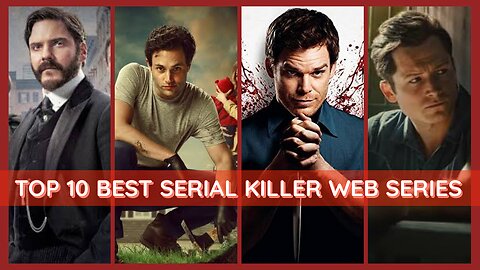 Top 10 Serial Killer TV Shows|Best Psychological Thriller Web Series|Must Watch Crime Mystery Dramas