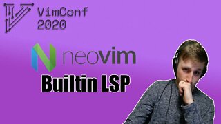 Vimconf.live: Neovim Builtin LSP