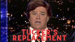 Fox News Found Tucker Carlson's Replacement