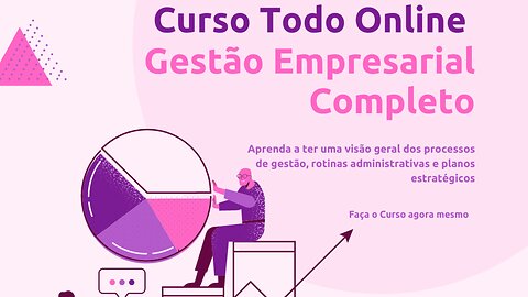 Curso Todo Online Gestão Empresarial Completo do Portal Jovem Empreendedor porque você deve fazer já