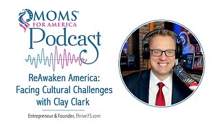 ReAwaken America: Facing Cultural Challenges with Clay Clark
