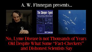 No, Lyme Disease is not Thousands of Years Old Despite What Fact Checkers & Dishonest Scientists Say