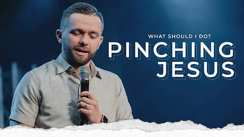 Pinching Jesus - Pastor Vlad