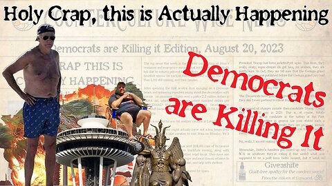 Holy Crap, This is Actually Happening — Democrats are killing it edition, August 20, 2023