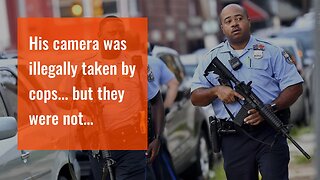 His camera was illegally taken by cops... but they were not prepared for what would happen nex...