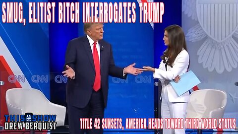 Trump Delivers Despite Kaitlan Collins Being a Ginormous Bitch | Title 42 Sunsets | Ep 555