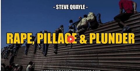 SGT REPORT - RAPE, PILLAGE & PLUNDER -- Steve Quayle